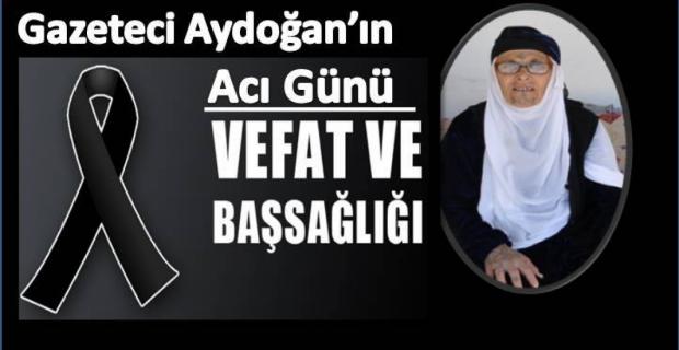 Gazeteci Aydoğan’ın acı günü