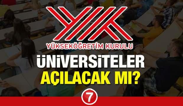 Üniversiteler açılacak mı? YÖK’ten yüz yüze eğitim hamlesi! Düşük ve orta riskli iller için…