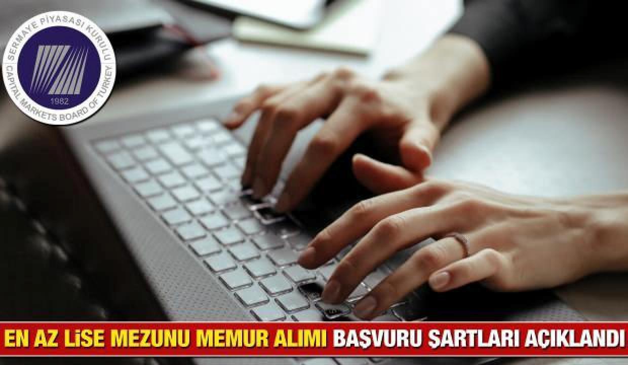 Sermaye Piyasası Kurulu KPSS 60 puan ile memur alımı yapacak! Başvurular ne zaman bitiyor?